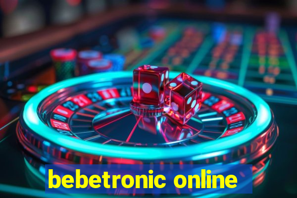 bebetronic online